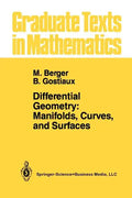 Differential Geometry: Manifolds, Curves, and Surfaces: Manifolds, Curves, and Surfaces - Paperback