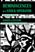 Reminiscences of a Stock Operator: The American Bestseller of Trading Illustrated by a French Illustrator - Paperback