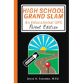 High School Grand Slam: An Educational GPS - Paperback