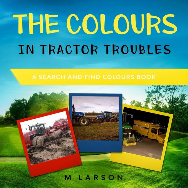The Colours in Tractor Troubles - Paperback