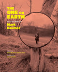 The One on Earth: Works of Mark Baumer - Paperback