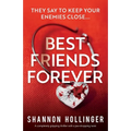 Best Friends Forever: A completely gripping thriller with a jaw-dropping twist - Paperback
