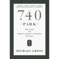 740 Park: The Story of the World's Richest Apartment Building - Paperback