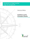 Angel Investing Course: Angel 101 & Angel 201: Introduction to Angel Investing - Instructor Edition - Paperback