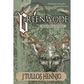 Greenwode - Hardcover