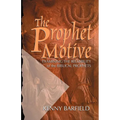 The Prophet Motive: Examining the Reliability of the Biblical Prophets - Paperback