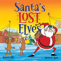 Santa's Lost Elves: A Funny Christmas Holiday Storybook Adventure for Kids - Paperback