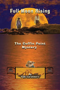 Full Moon Rising: The Coffin Point Mystery - Paperback