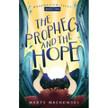 The Prophecy and the Hope - Paperback