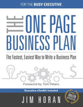 The One Page Business Plan for the Busy Executive: The Fastest, Eaiest Way to Write a Business Plan - Paperback