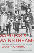 Margins and Mainstreams: Asians in American History and Culture - Paperback
