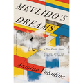 Mevlido's Dreams: A Post-Exotic Novel - Paperback