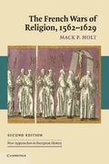 The French Wars of Religion, 1562 1629 - Paperback