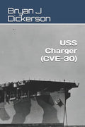 USS Charger (CVE-30) - Paperback
