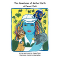 The Adventures of Mother Earth: A Forest Visit - Paperback