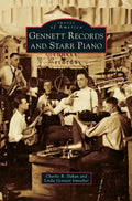Gennett Records and Starr Piano - Hardcover