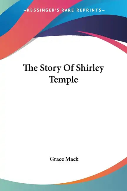 The Story Of Shirley Temple - Paperback