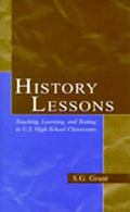 History Lessons: Teaching, Learning, and Testing in U.S. High School Classrooms - Paperback