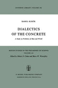 Dialectics of the Concrete: A Study on Problems of Man and World - Paperback