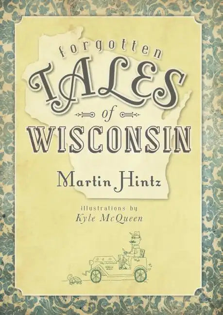 Forgotten Tales of Wisconsin - Paperback