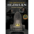 The Chronicles of Eldrian: The Book of Kingship - Paperback