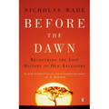 Before the Dawn: Recovering the Lost History of Our Ancestors - Paperback