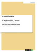 Who Moved My Cheese?: Essay on the ability to deal with change - Paperback