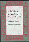 A Midwest Gardener S Cookbook - Paperback