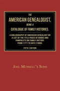 The American Genealogist, Being a Catalogue of Family Histories: A Bibliography of American Genealogy or a Sist of the Title Pages of Books and Pamphl - Paperback