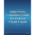 Supervisory Committee Guide for Federal Credit Unions - Paperback