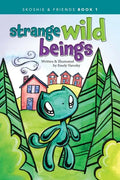 Strange Wild Beings - Hardcover