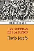Las guerras de los judíos (Libro segundo) - Paperback