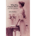 Who Was Cousin Alice? and Other Questions - Paperback