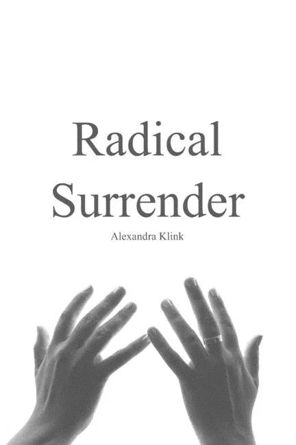 Radical Surrender - Paperback