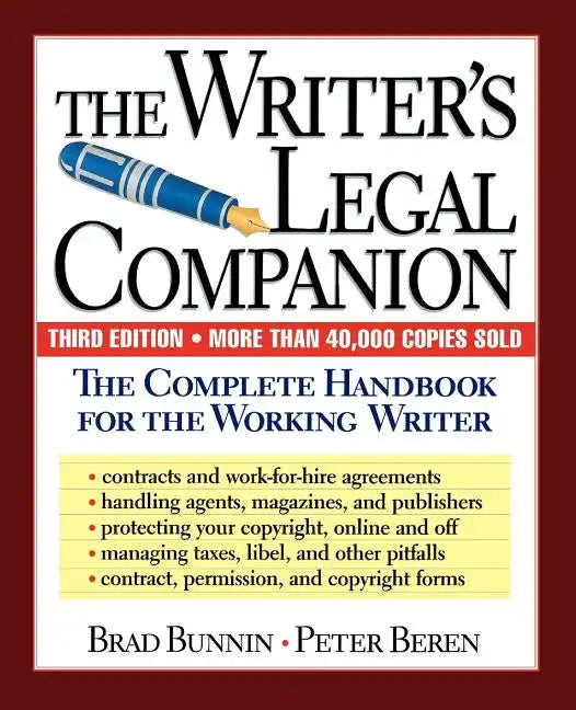 The Writer's Legal Companion: The Complete Handbook for the Working Writer, Third Edition - Paperback
