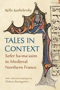 Tales in Context: Sefer Ha-Ma'asim in Medieval Northern France - Hardcover