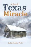 A Small Texas Miracle - Paperback