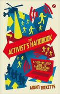 The Activists' Handbook: A Step-By-Step Guide to Participatory Democracy - Paperback