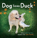 Dog Saves Duck - Hardcover