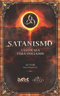 Satanismo Sabiduría para Iniciados: 666 - Paperback