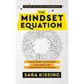 The Mindset Equation: The Art of Living in Abundance - Hardcover