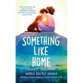 Something Like Home - Library Binding