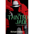 The Tainted Jade: A Michael Garrett Mystery - Paperback