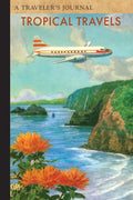 Tropical Travels: A Traveler's Journal - Paperback