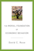 The Moral Foundation of Economic Behavior - Paperback