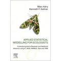 Applied Statistical Modelling for Ecologists: A Practical Guide to Bayesian and Likelihood Inference Using R, Jags, Nimble, Stan and Tmb - Paperback