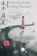 Flowing Water, Falling Flowers: 流水, 落花 - Paperback