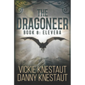 The Dragoneer: Book 8 - Elevera: A Dragons of Cadwaller Novel - Paperback