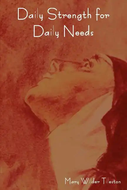 Daily Strength for Daily Needs - Paperback