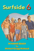 Surfside 6 - Behind the Scenes in Miami Beach - Paperback